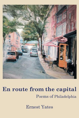 En Route from the Capital(English, Paperback, Yates Ernest)