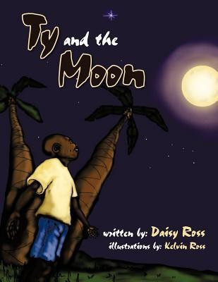 Ty and the Moon(English, Paperback, Ross Daisy T)
