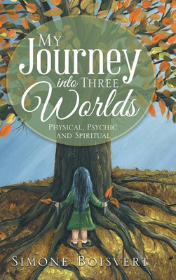 My Journey into Three Worlds(English, Hardcover, Boisvert Simone)