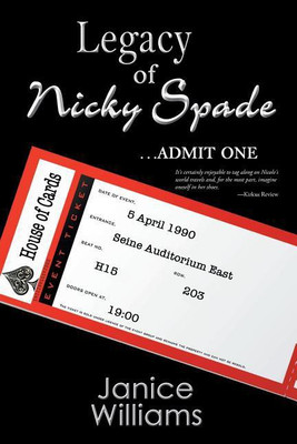 Legacy of Nicky Spade.. Admit One is the third book in the trilogy, Chronicles of Nicky Spade.(English, Paperback, Williams Janice)