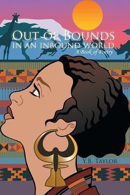 Out of Bounds in an Inbound World(English, Paperback, Taylor Y.B.)