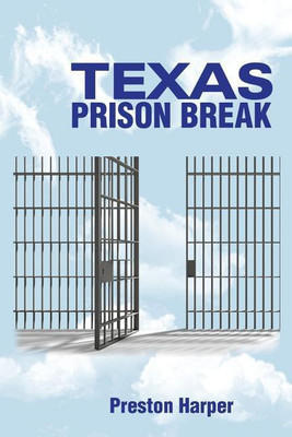Texas Prison Break(English, Paperback, Harper Preston)