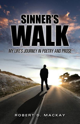 Sinner's Walk(English, Paperback, MacKay Robert D)