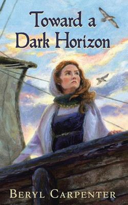 Toward a Dark Horizon(English, Paperback, Carpenter Beryl)
