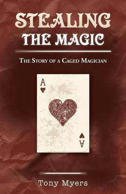 Stealing the Magic(English, Paperback, Myers Tony Dr)