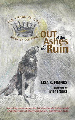 Out of the Ashes of the Ruin(English, Paperback, Franks Lisa Keel)