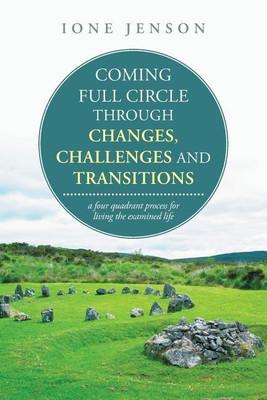 Coming full circle through changes, challenges and transitions(English, Paperback, Jenson Ione)