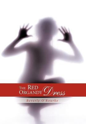THE Red Organdy Dress(English, Hardcover, O'Rourke Beverly)
