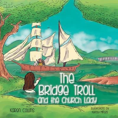 The Bridge Troll and the Church Lady(English, Paperback, Collins Karen)
