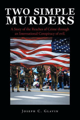 Two Simple Murders(English, Paperback, Glavin Joseph C Jr)