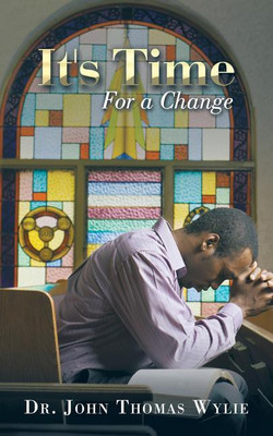 It's Time(English, Paperback, Wylie Dr John Thomas)