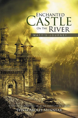 Enchanted Castle On The River(English, Paperback, Mennear Sylvia Abolis)