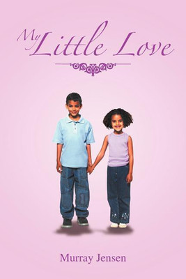 My Little Love(English, Paperback, Jensen Murray)