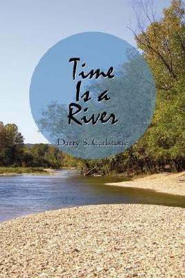 Time Is a River(English, Paperback, Carlstone Darry S)