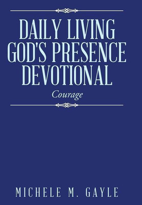 Daily Living God's Presence Devotional(English, Hardcover, Gayle Michele M)