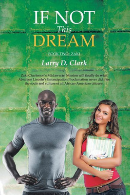 If Not This Dream(English, Paperback, Clark Larry D)