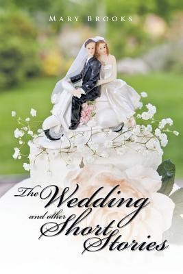 The Wedding and Other Short Stories(English, Paperback, Brooks Mary)