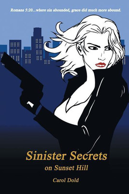Sinister Secrets on Sunset Hill(English, Paperback, Dold Carol)