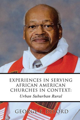 Experiences in Serving African American Churches in Context(English, Paperback, Deford George F)