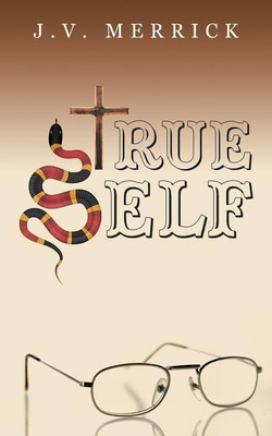 True Self(English, Paperback, Merrick J V)