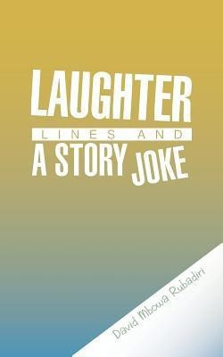 Laughter Lines and a Story Joke(English, Paperback, Rubadiri David Mbowa)