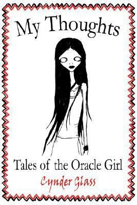 Tales of the Oracle Girl(English, Paperback, Cynder Glass)
