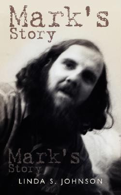 Mark's Story(English, Paperback, Johnson Linda S)