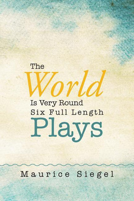 The World Is Very Round(English, Paperback, Siegel Maurice)