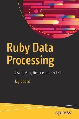 Ruby Data Processing(English, Paperback, Godse Jay)