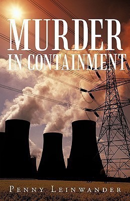 Murder in Containment(English, Hardcover, Leinwander Penny)