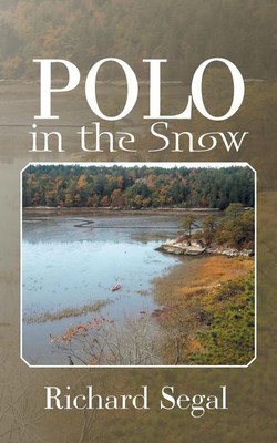 Polo in the Snow(English, Paperback, Segal Richard)