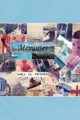 Memories(English, Paperback, Peters Will G)