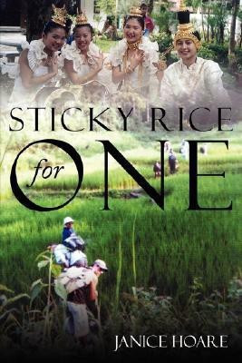 Sticky Rice for One(English, Paperback, Hoare Janice)