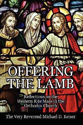 Offering the Lamb(English, Hardcover, Keiser Michael D)