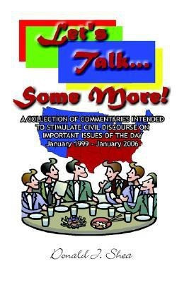 Let's Talk...Some More!(English, Paperback, Shea Donald J)