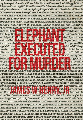 Elephant Executed For Murder(English, Hardcover, Henry James W Jr)