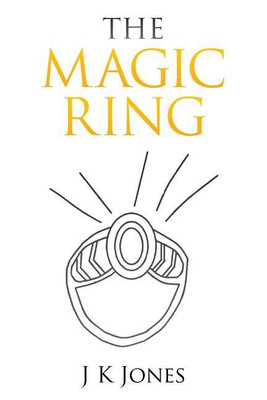 The Magic Ring(English, Paperback, Jones J K)