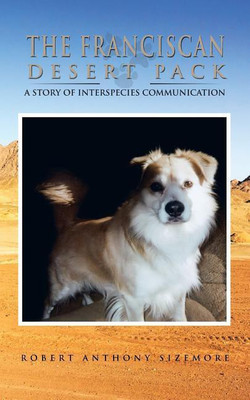 The Franciscan Desert Pack(English, Paperback, Sizemore Robert Anthony)