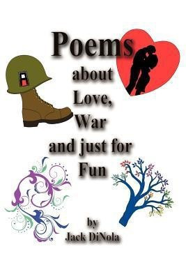 Poems about Love, War and Just for Fun(English, Paperback, Dinola Jack)