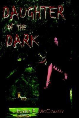 Daughter Of The Dark(English, Paperback, McComsey Jeanne E)