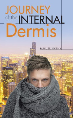 Journey of the Internal Dermis(English, Paperback, Hathy Samuel)