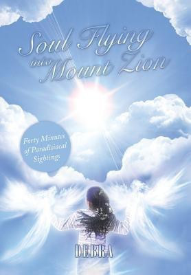 Soul Flying Into Mount Zion(English, Hardcover, Roberts Debra Yarbrough)