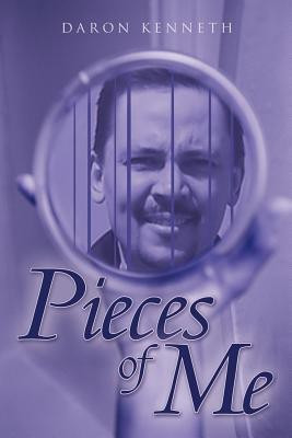 Pieces of Me(English, Paperback, Kenneth Daron)
