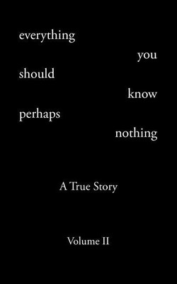 Everything You Should Know Perhaps Nothing(English, Paperback, Rohrer Todd Andrew)