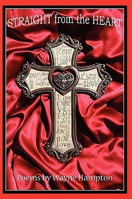 Straight From The Heart(English, Paperback, Hampton Poems by Wayne)