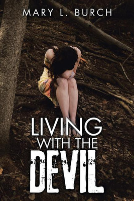 Living with the Devil(English, Paperback, Burch Mary L)