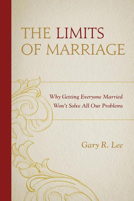 The Limits of Marriage(English, Hardcover, Lee Gary R.)