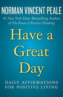 Have a Great Day(English, Paperback, Peale Norman Vincent)