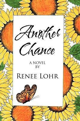 Another Chance(English, Paperback, Lohr Renee)