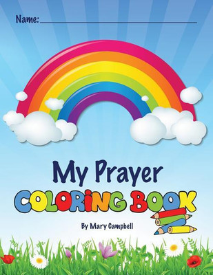 My Prayer Coloring Book(English, Paperback, Campbell Mary)